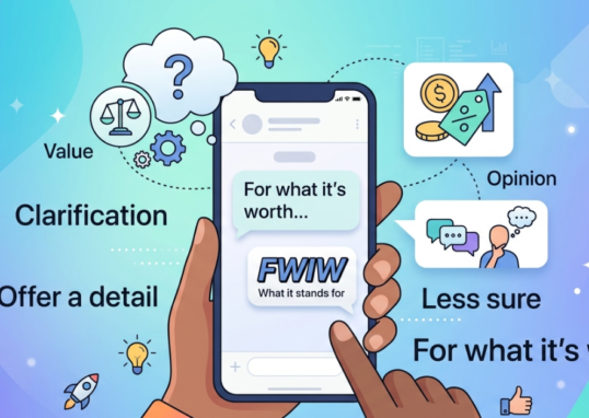 FWIW Meaning Explained: What It Stands For in Text