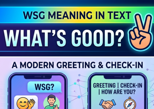 What Does WSG Mean? Text, Slang & Snapchat Guide