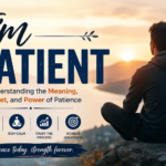 I’m Patient
