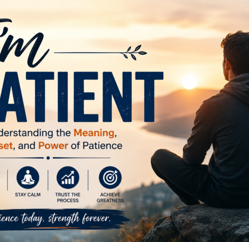 I’m Patient