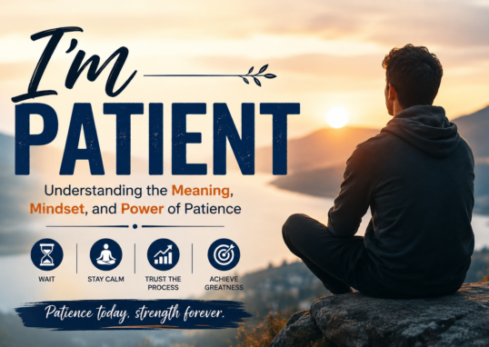 I’m Patient