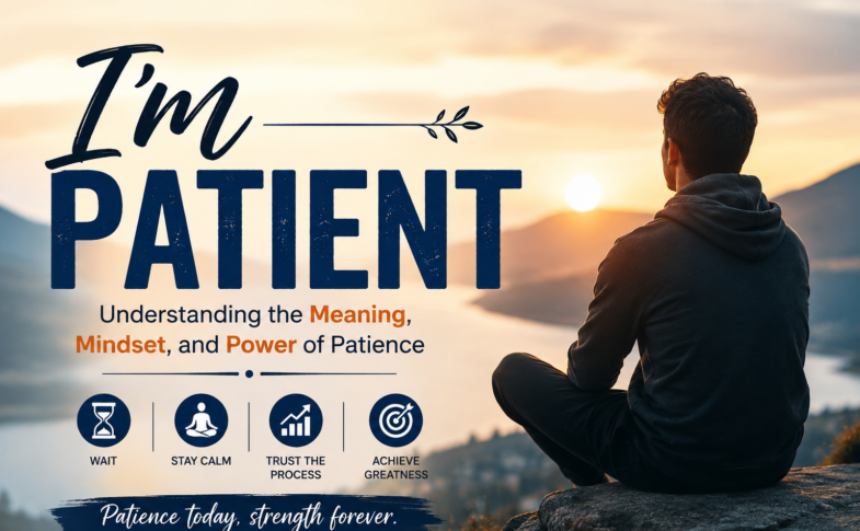 I’m Patient