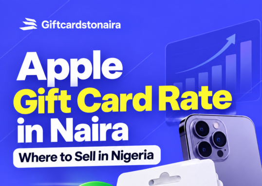 Apple Gift Card Rate in Naira: Where to Sell in Nigeria